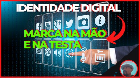 Marca na mão e na testa | Identidade Digital