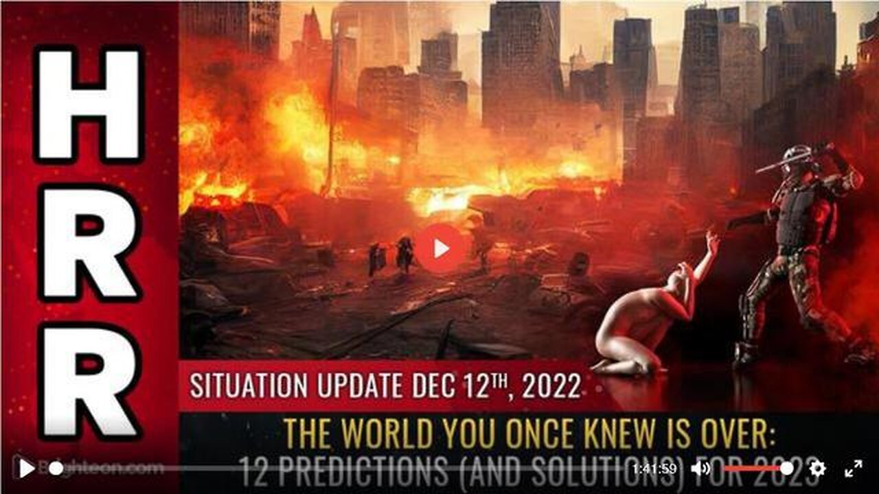 SITUATION UPDATE, 12/12/22 - THE WORLD YOU ONCE KNEW IS OVER... - TRUMP NEWS