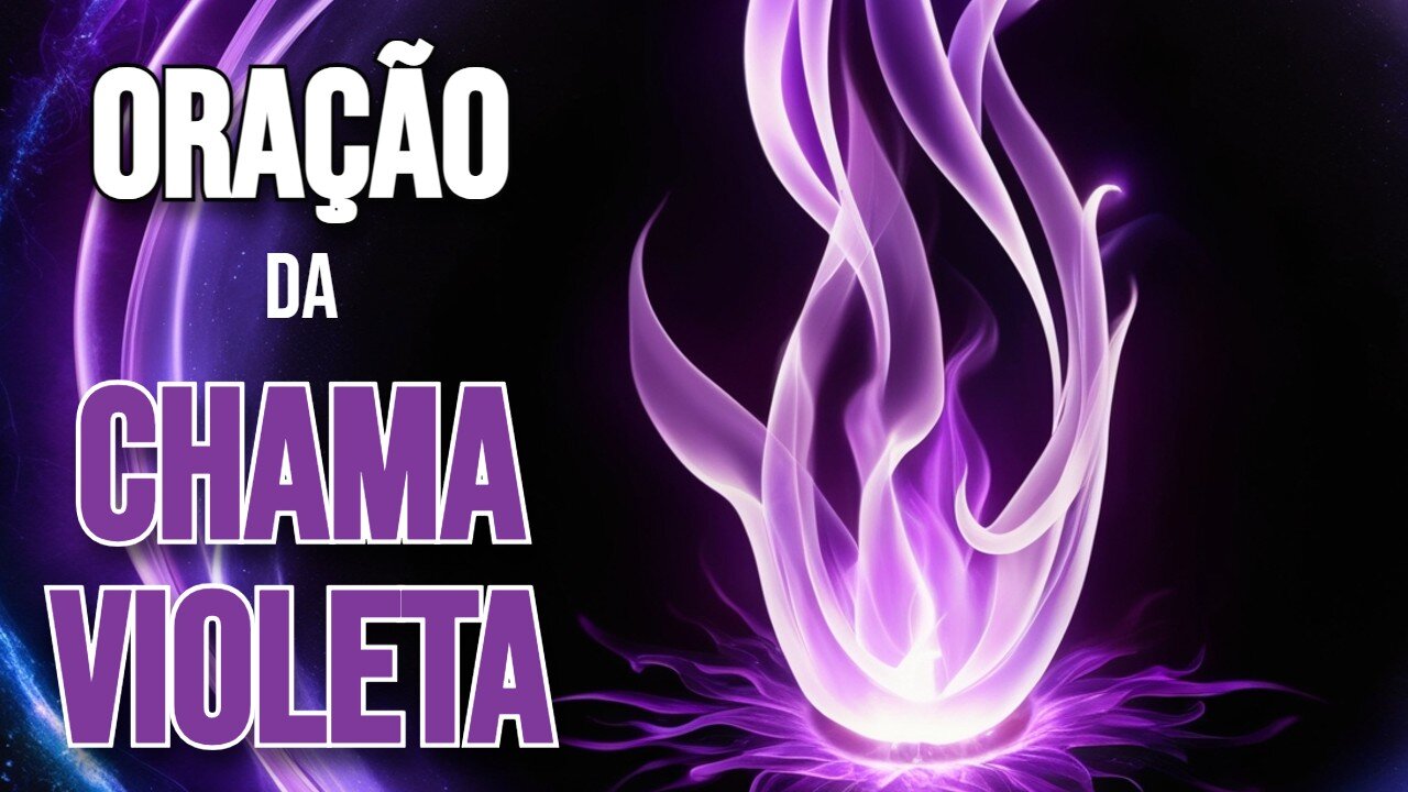 Oração da Chama Violeta - Saint Germain