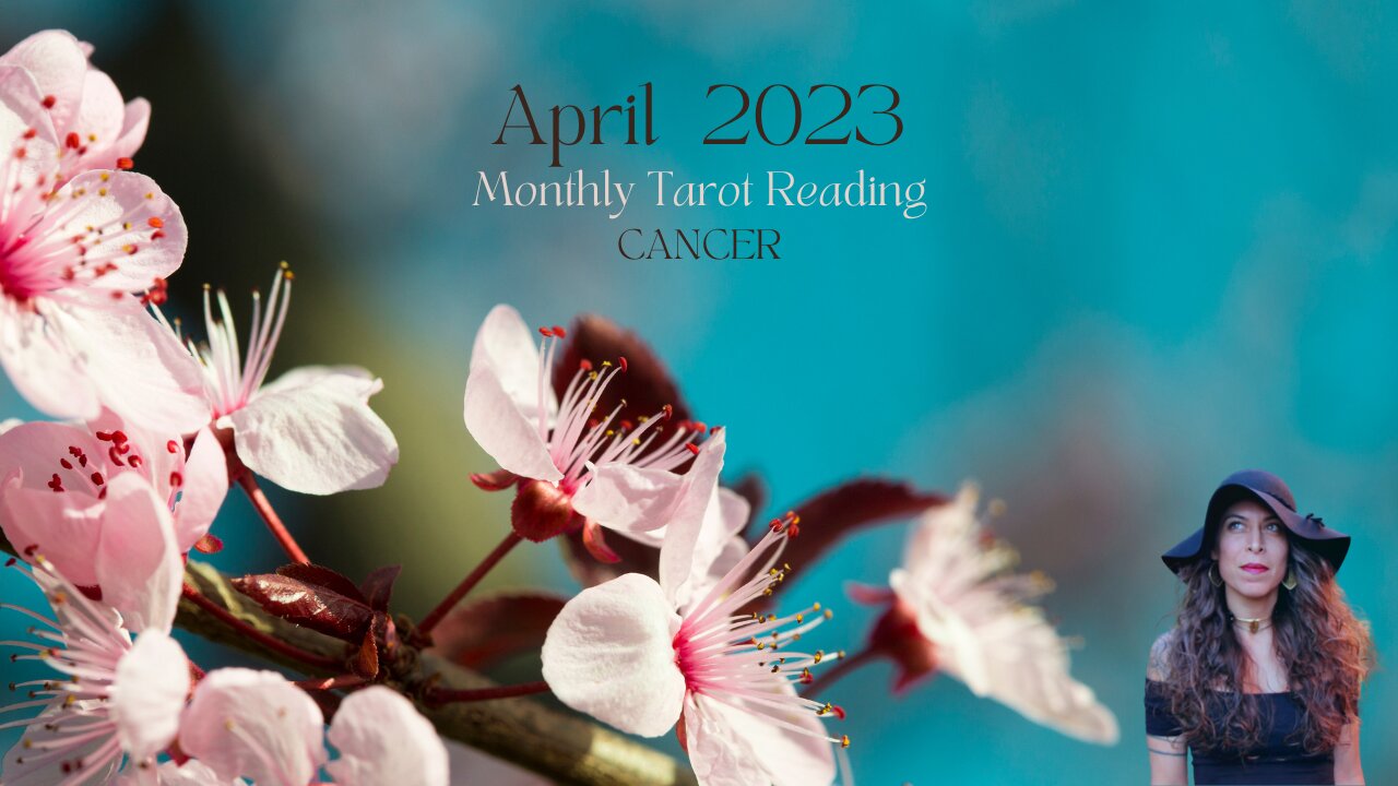 CANCER | April 2023 | MONTHLY TAROT READING | Sun/Rising Sign