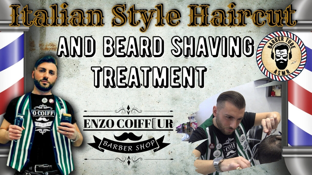 ASMR Italian Barber shop- Italian style haircut and beard shaving treatment Enzo Coiffeur