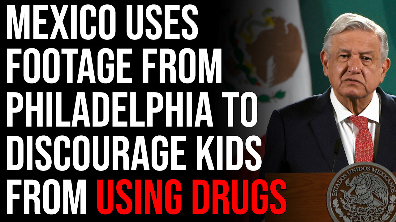 Mexico Uses Footage From Philadelphia To Discourage Kids From Using Drugs, SAD