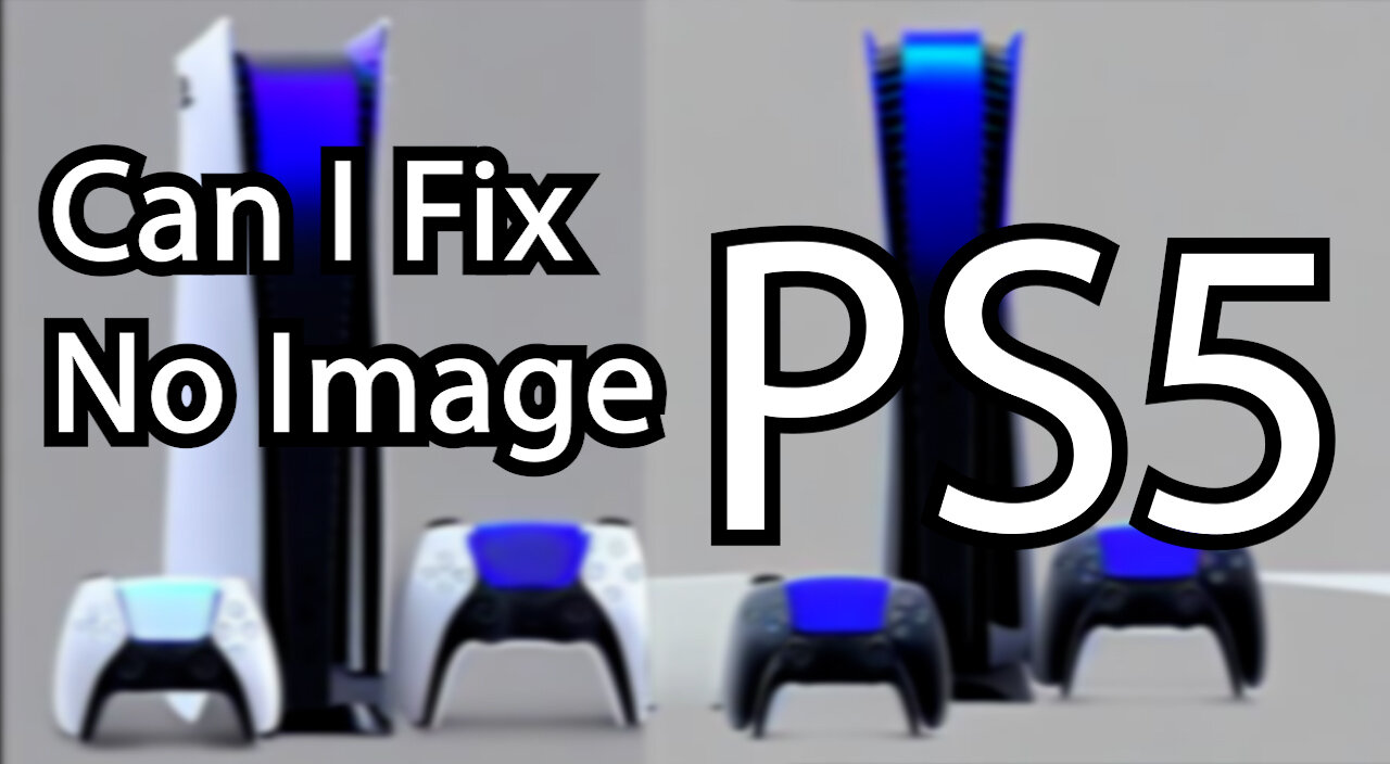 PS5 Not Displaying Image Repair