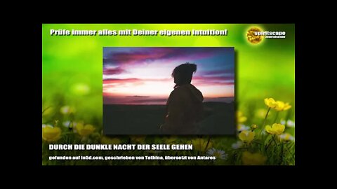 DURCH DIE DUNKLE NACHT DER SEELE GEHEN