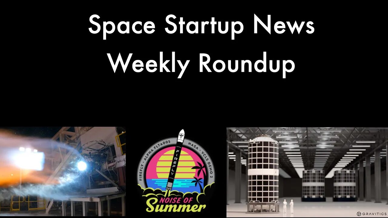 Space News: Relativity Space, Axiom Station Update, Firefly Launch & Gravitics Signs Deal with NASA