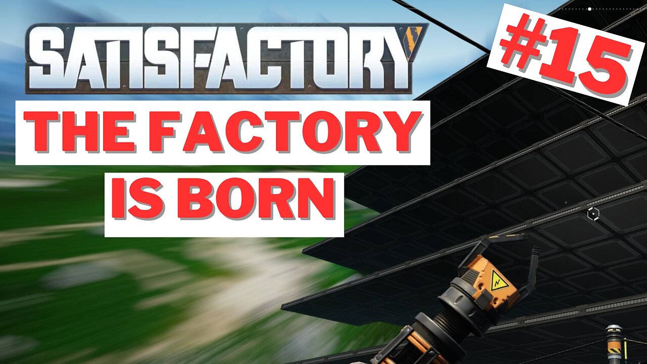 Beginning the Mega-Factory and Production Balancing [Satisfactory 15]