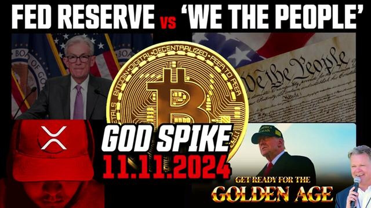 FEDERAL RESERVE vs 'WE THE PEOPLE' - A #Bitcoin 'GOD SPIKE' on 11.11.24 !