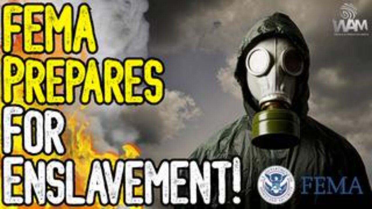 Warning: FEMA Prepares For Enslavement! - 15 Minute Cities & FEMA's $3 Billion Climate Fund!