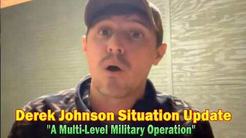 Derek Johnson Situation Update Dec 17: "A Multi-Level Military Operation"