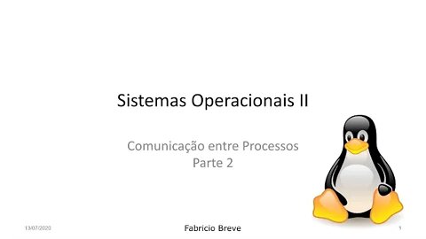 Aula 09 - Comunicação entre Processos - Parte 2 - Sistemas Operacionais II