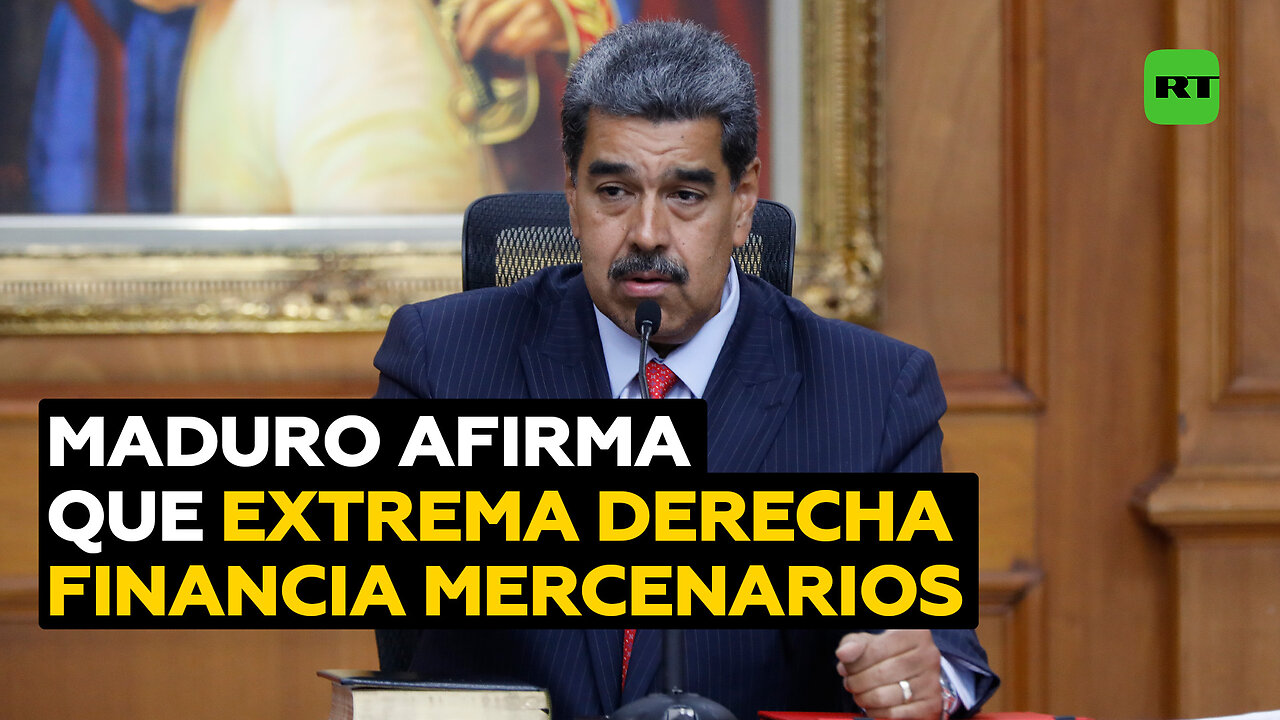 Maduro denuncia que la extrema derecha paga a mercenarios para generar hechos de violencia