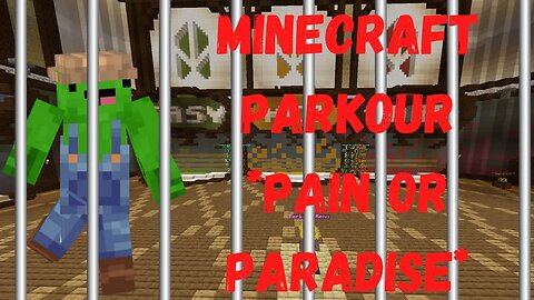 Minecraft Parkour *Pain Or Paradise* BRAND NEW SERIES!