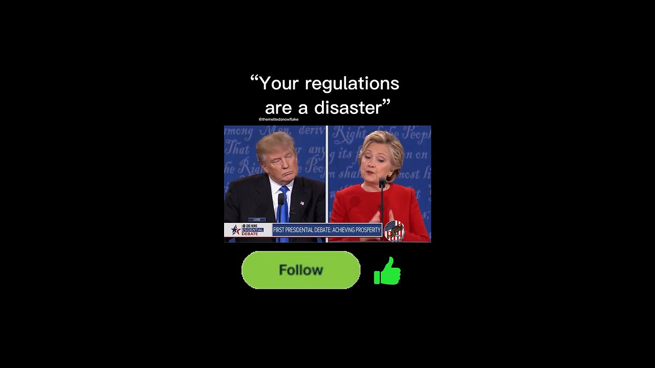 “Your regulations are a disaster” Donald Trump