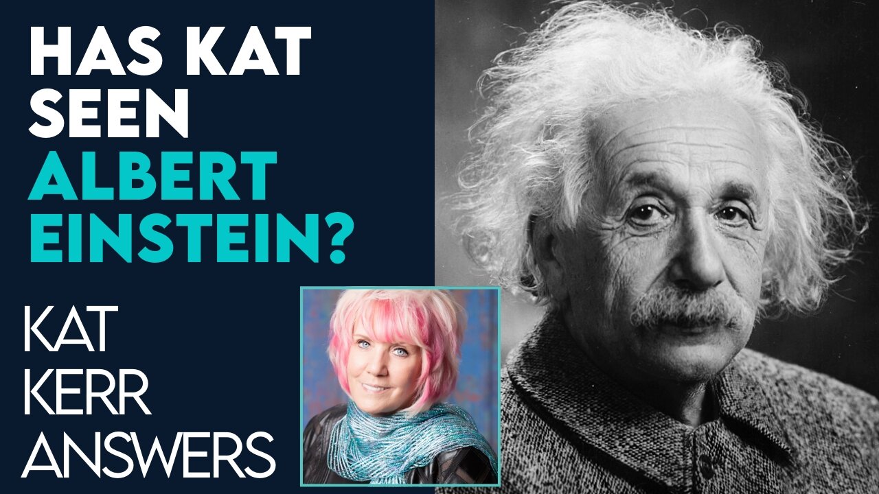 Kat Kerr: Is Albert Einstein in Heaven? | Aug 18 2021