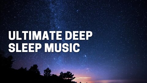 Vibrations of Sleep || Ultimate Deep Sleep Music || Relaxing Music