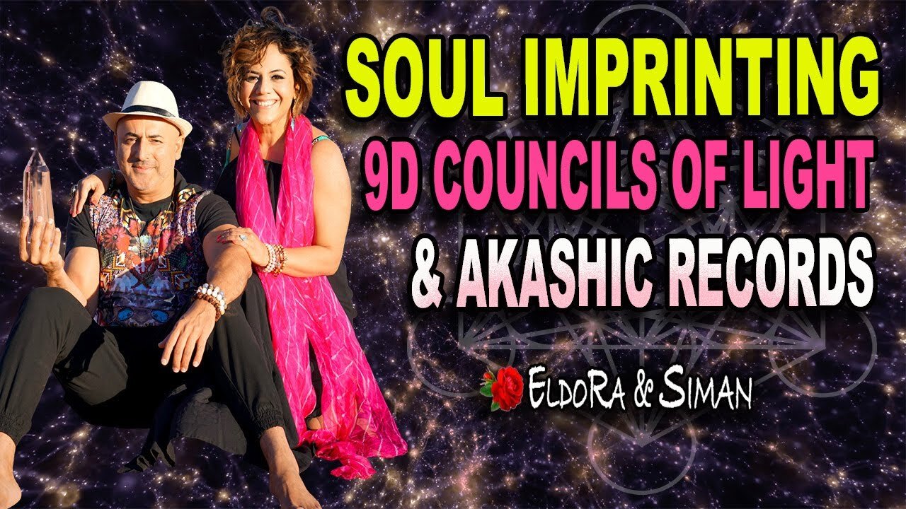 Soul Imprinting, The 9D GALACTIC Councils of LIGHT, & The AKASHIC Records