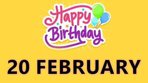 Happy Birthday to All who have Birthday on 20 February - Birthday Wish From Birthday Bash