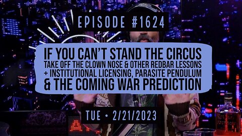 Owen Benjamin | #1624 If You Can't Stand The Circus, Take Off The Clown Nose & Other Rebar Lessons