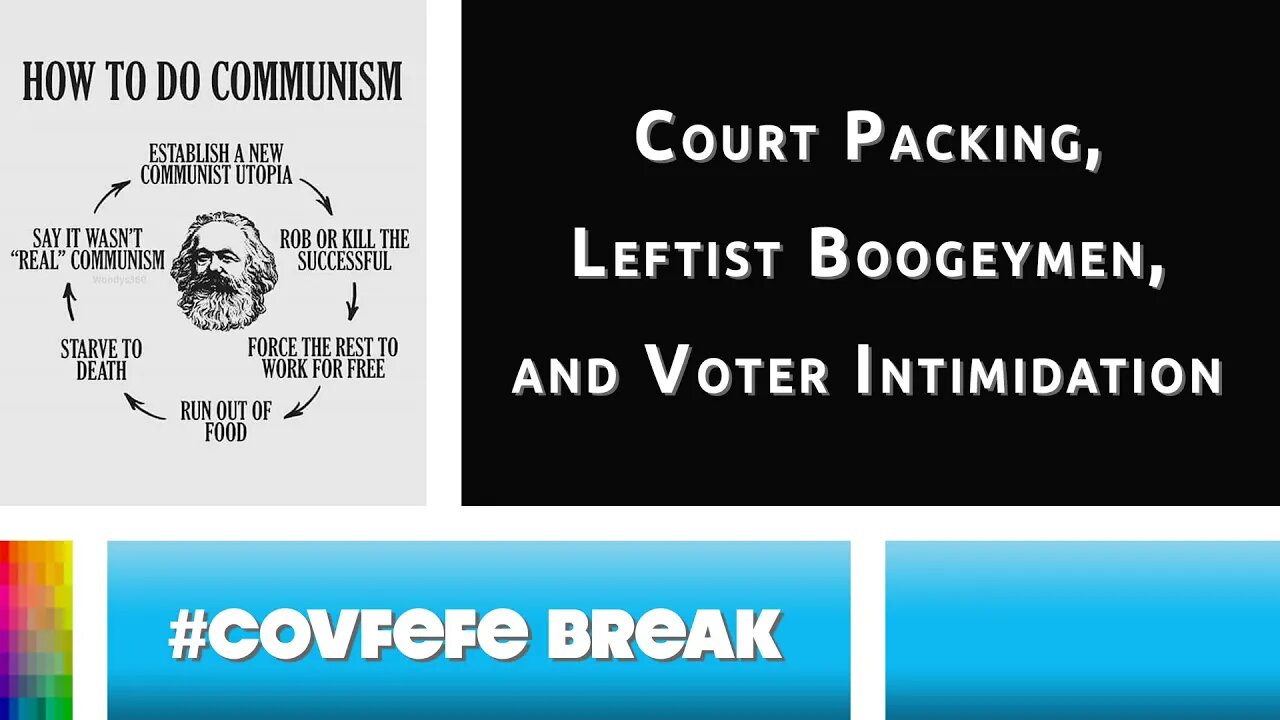 [#Covfefe Break] Court Packing; Leftist Boogeymen; Voter Intimidation | Daniel Wagner & Libby Emmons