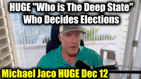 Michael Jaco HUGE "Who is The Deep State", Who Decides Elections