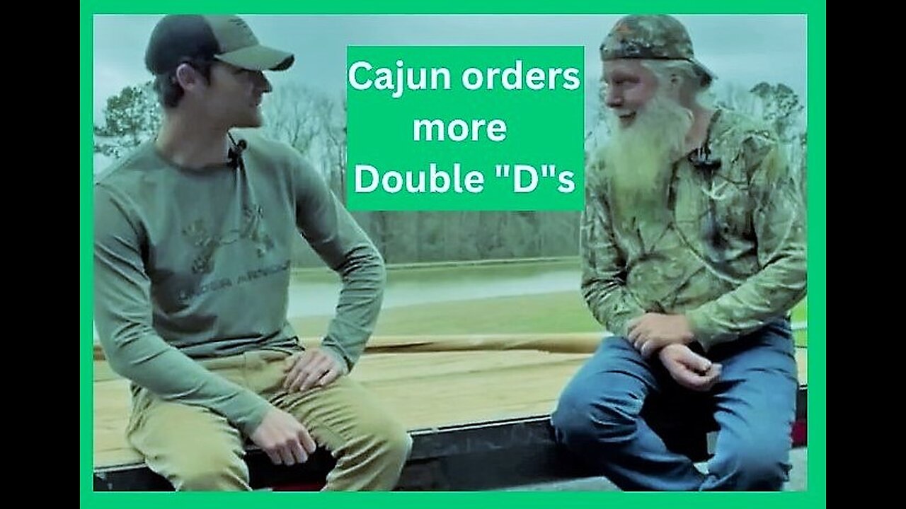 Cajun orders more Double "D"s