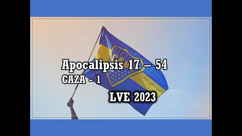 Apocalipsis 17 - 54 - GAZA 1