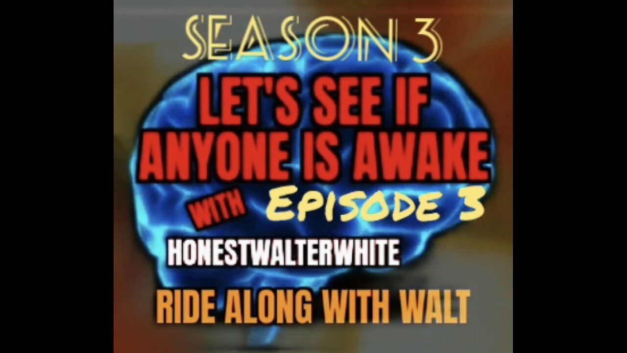 RIDE ALONG WITH WALT, LET'S SEE IF ANYONE IS AWARE, Session 3 Episode 3 with HonestWalterWhite