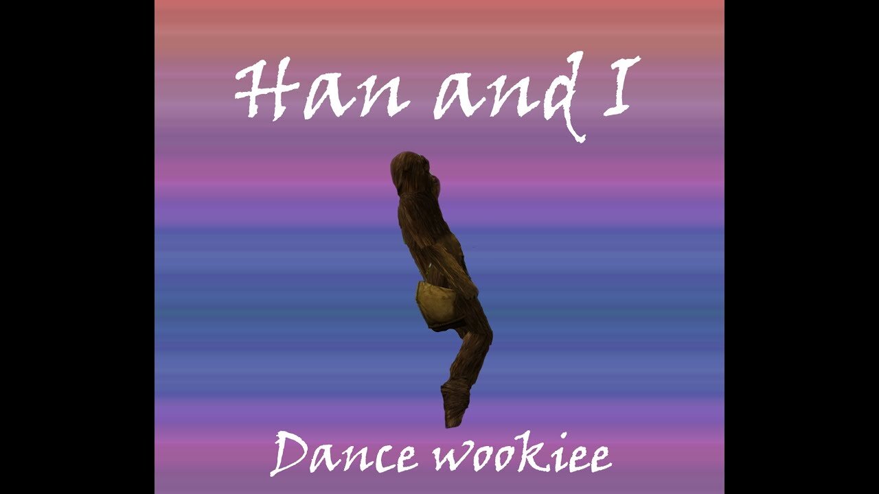 Han and I - Dance Wookiee - star wars moviebattles 2 video