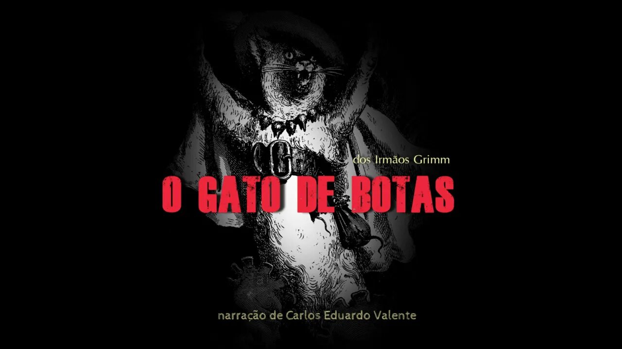 AUDIOBOOK - O GATO DE BOTAS - dos Irmãos Grimm