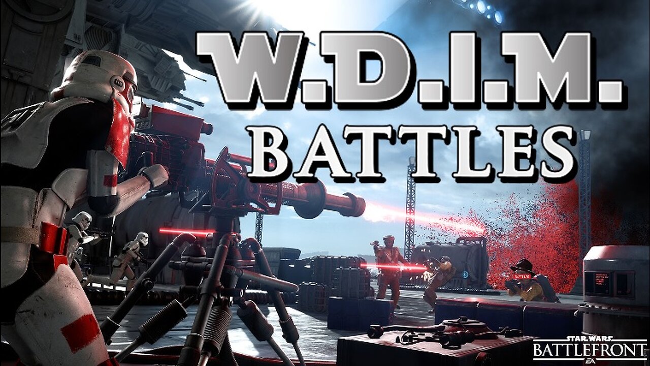 [W.D.I.M.] Looking For a Good Scrap! | SW: Battlefront (2015)