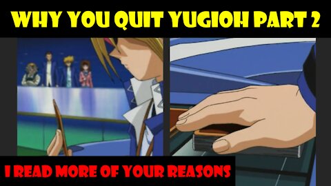 Why You Quit Yugioh Part 2: More of Your Reasons for Quitting YGO