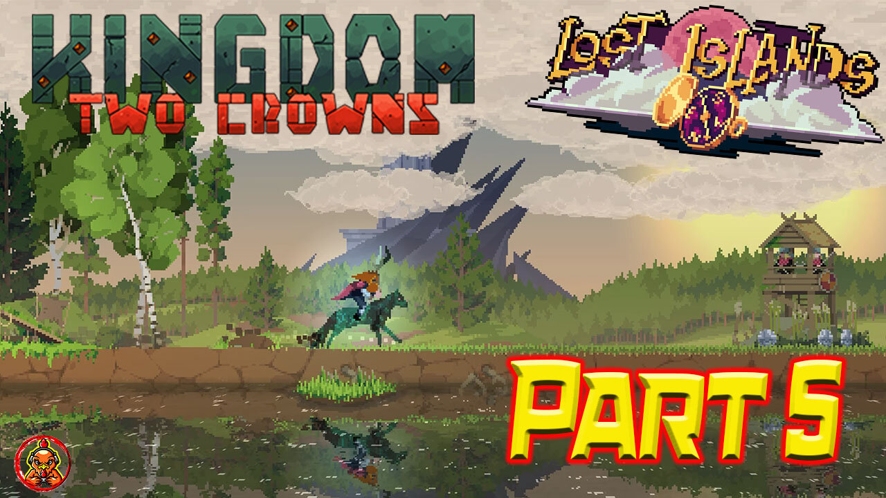 Kingdom Two Crowns: Challenge Island - Lost Islands: Part 5