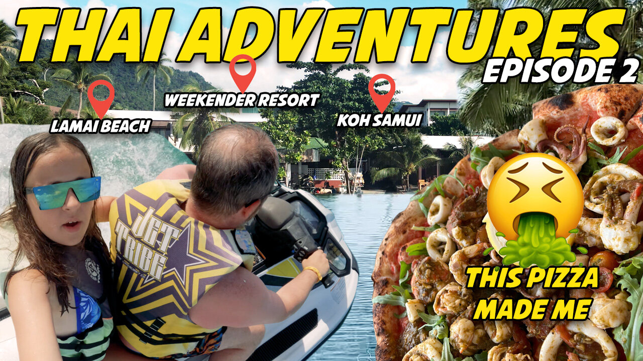 Episode 2 - I was sick in Koh Samui but we love Lamai Thailand