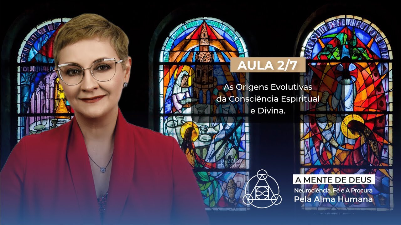 Aula 2/7 – As Origens Evolutivas da Consciência Espiritual e Divina | Maria Pereda