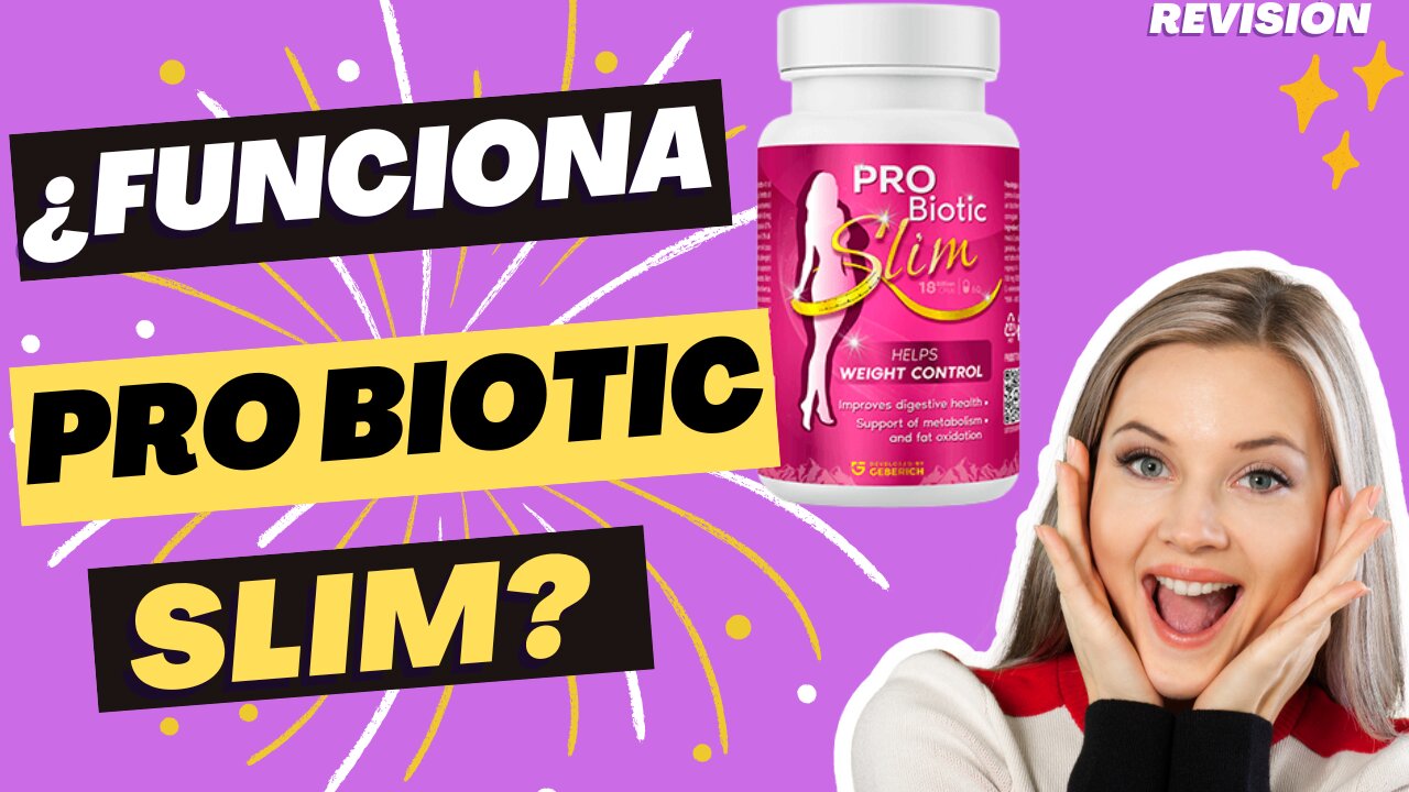 FUNCIONA PRO BIOTIC SLIM? REVISION