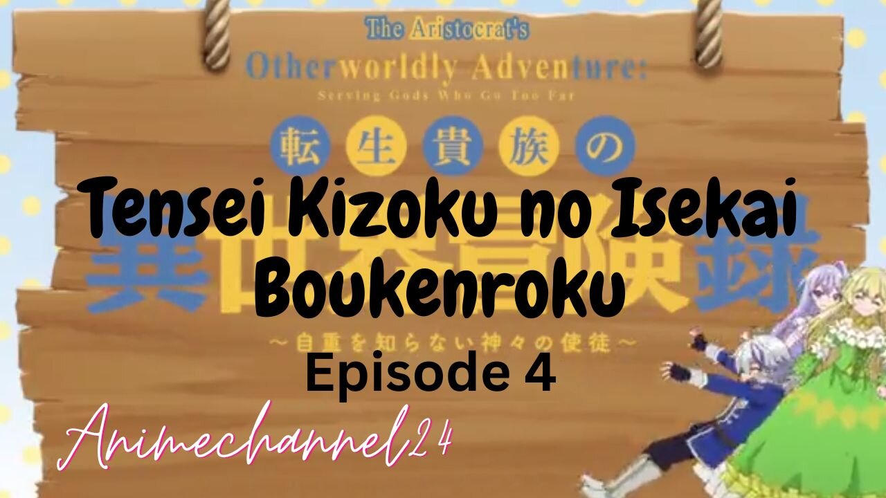 Over Power MC other worldly aristrocat's adventure ✅Tensei Kizoku no Isekai Boukenroku eps 4