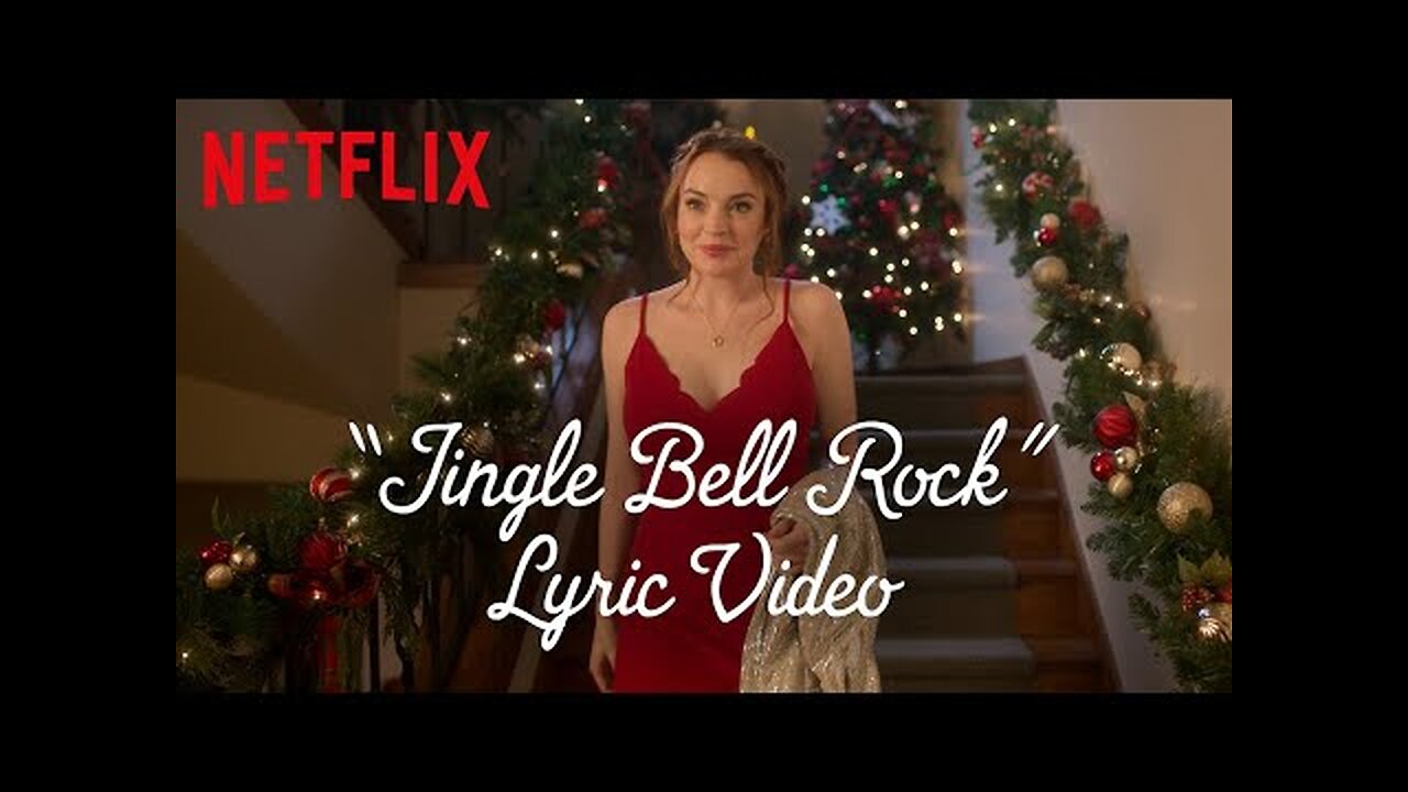 Lindsay Lohan sings "Jingle Bell Rock" | Falling for Christmas | Official Lyric Video | Netflix