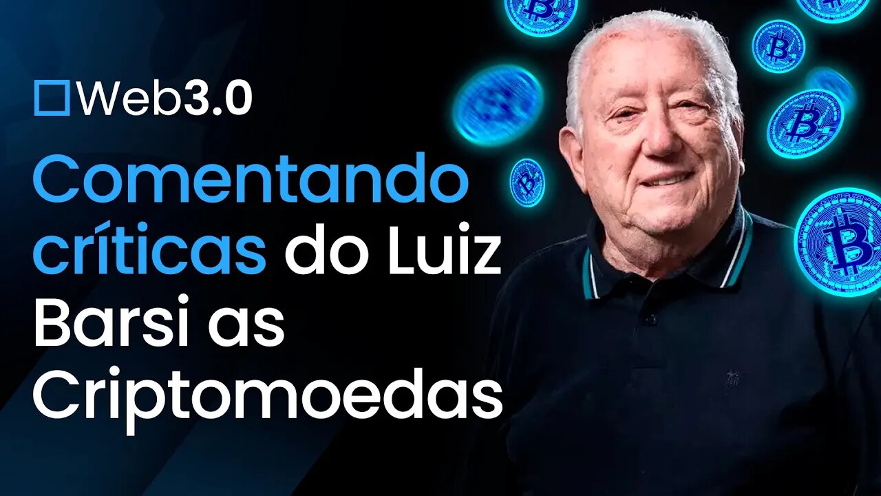 Comentando criticas do Luiz Barsi as Criptomoedas