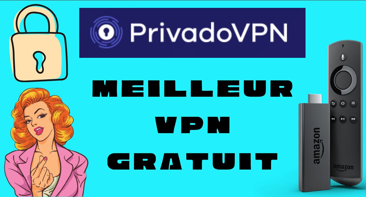 PRIVADOVPN - Meilleur VPN gratuit pour FireTV / FireStick