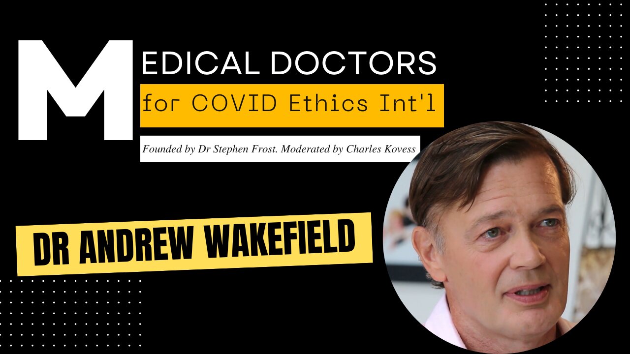 Unveiling the Mind-Blowing Covid Discovery: Top-notch Medical Heroes Convene, Featuring Renowned Guest Speaker Andy Wakefield!