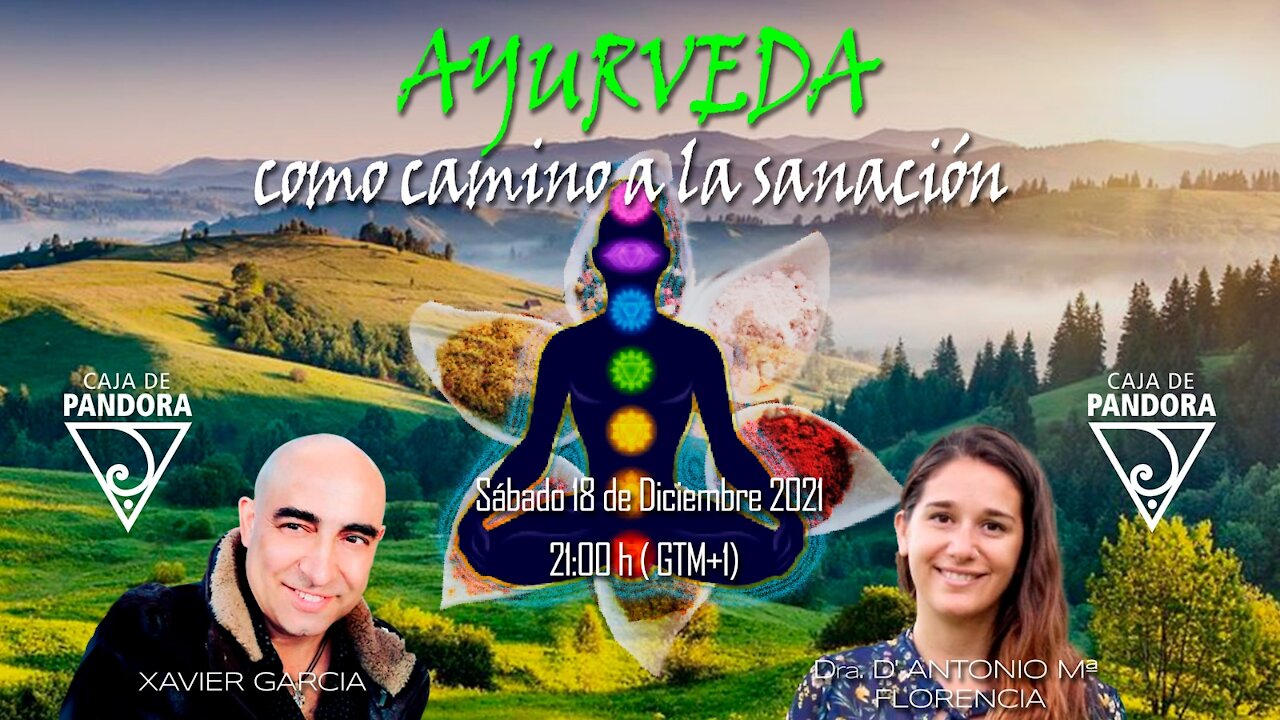 AYURVEDA COMO CAMINO A LA SANACION con Dra. D' Antonio Mª FLORENCIA