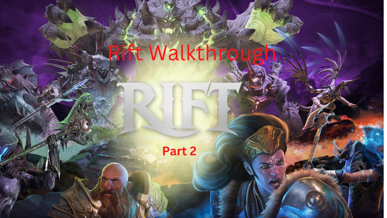 Rift Playthrough Part 2 (No Commentary)