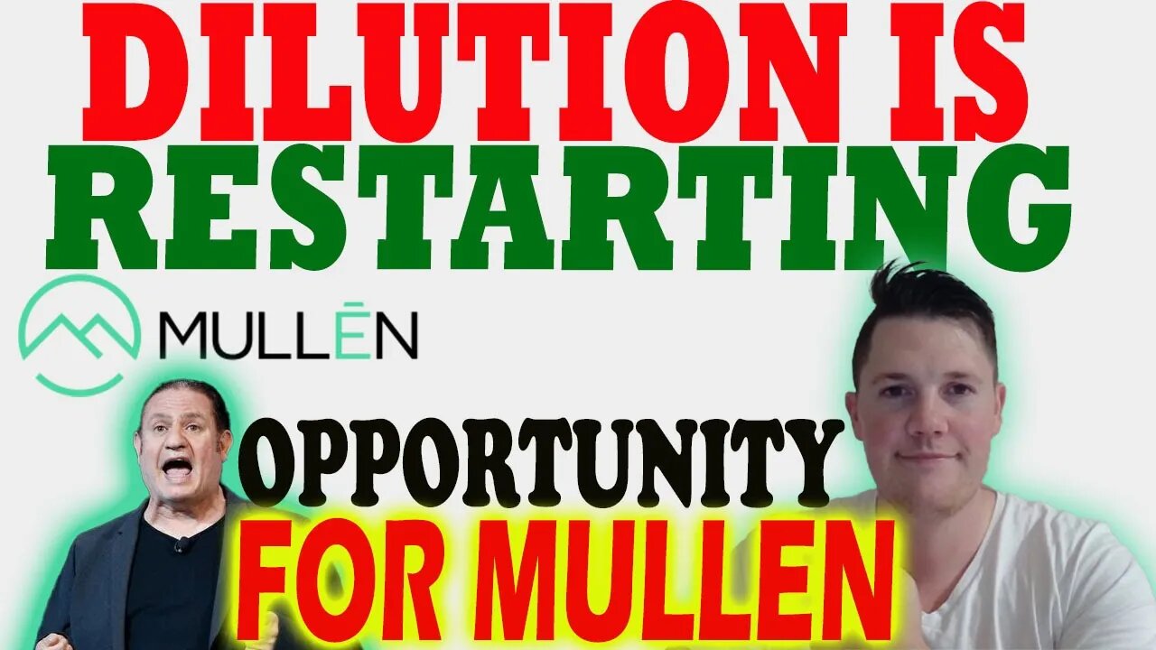 Mullen Restarting Dilution THIS WEEK │ Mullen M1 Opportunity ⚠️ Mullen Investors Must Watch