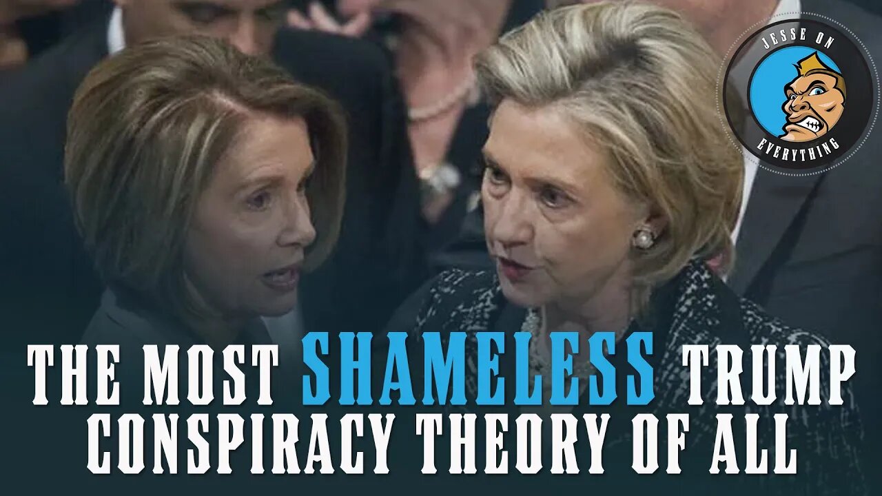 Pelosi & Clinton Promote Their Most SHAMELESS Conspiracy Theory About Trump Yet!!!