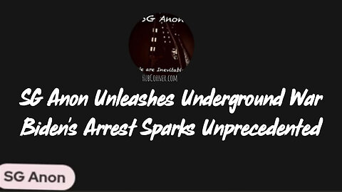 SG Anon Unleashes Underground War > Biden's Arrest Sparks Unprecedented