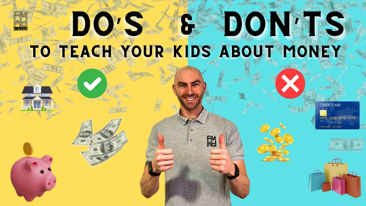 Teaching Kids About Money: Essential Do's and Don’ts for Parents | The Financial Mirror