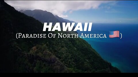 Hawaii (The paradise of North America)