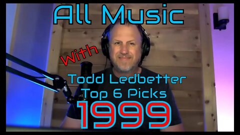 Top 6 Album Picks 1999 All Music With Todd Ledbetter