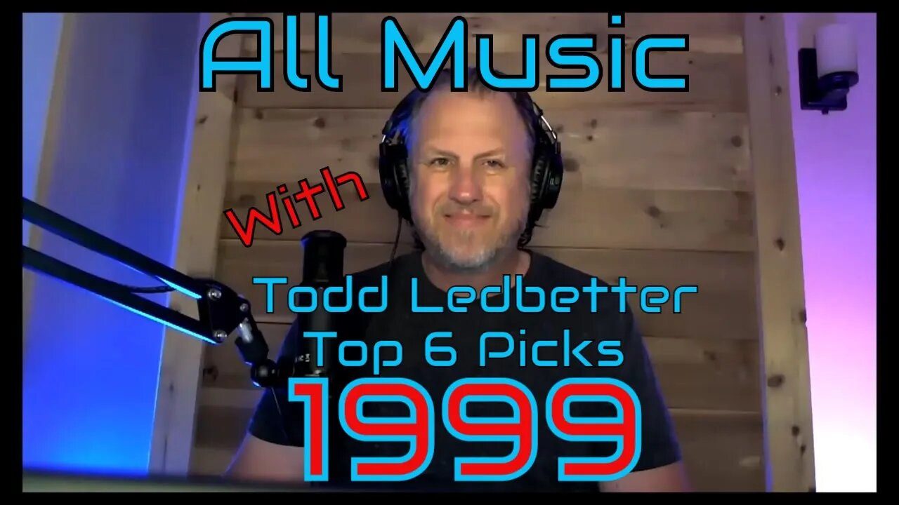 Top 6 Album Picks 1999 All Music With Todd Ledbetter