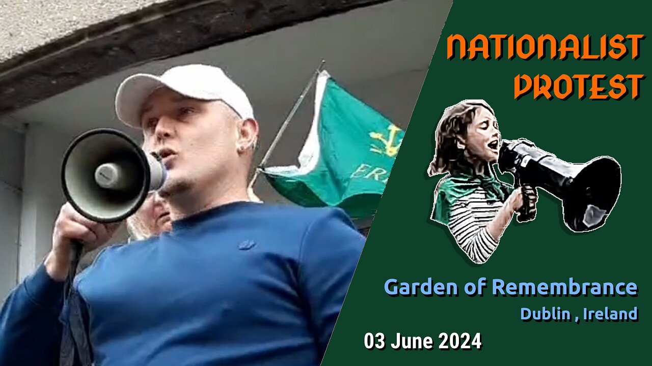 Nationalist Protest in Dublin - 3rd June 2024